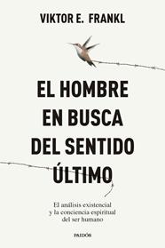 HOMBRE EN BUSCA DEL SENTIDO ÚLTIMO, EL | 9788449345258 | FRANKL, VIKTOR E.