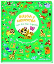 BUSCA Y ENCUENTRA PARA LOS MÁS PEQUEÑOS : LA JUNGLA Y LA SABANA | 9791039533416