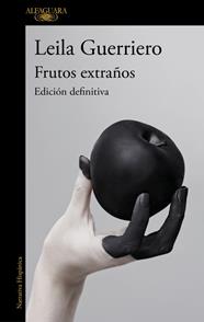 FRUTOS EXTRAÑOS (EDICIÓN DEFINITIVA) | 9788410496682 | GUERRIERO, LEILA