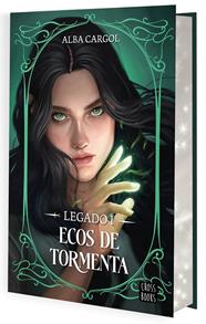 LEGADO 1 : ECOS DE TORMENTA (EDICIÓN CON CANTOS TINTADOS) | 9788408312772 | CARGOL MARTÍNEZ, ALBA