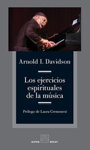 EJERCICIOS ESPIRITUALES DE LA MUSICA, LOS | 9788412891348 | DAVIDSON, ARNOLD I.