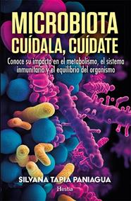 MICROBIOTA : CUÍDALA, CUÍDATE | 9788412967159 | TAPIA PANIAGUA, SILVANA