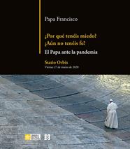 POR QUÉ TENÉIS MIEDO? ¿AÚN NO TENÉIS FE? | 9788413390611 | PAPA FRANCISCO