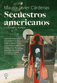 SECUESTROS AMERICANOS | 9791399120424 | CÁRDENAS, MAURO JAVIER