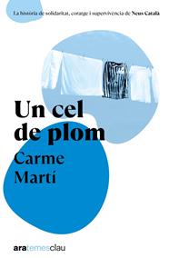 UN CEL DE PLOM  | 9788411731522 | MARTÍ CANTÍ, CARME