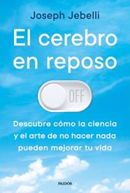CEREBRO EN REPOSO, EL | 9788449345685 | JEBELLI, JOSEPH
