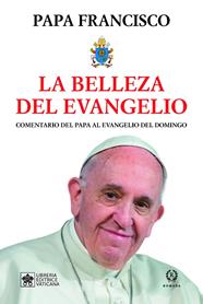 BELLEZA DEL EVANGELIO, LA | 9788419240002 | PAPA FRANCISCO