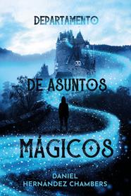 DEPARTAMENTO DE ASUNTOS MAGICOS | 9788469865859 | HERNANDEZ, DANIEL