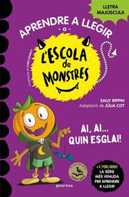 APRENDRE A LLEGIR A L'ESCOLA DE MONSTRES 25 : AI, AI... QUIN ESGLAI! | 9791387809836 | RIPPIN, SALLY