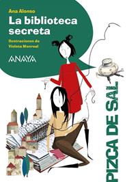 BIBLIOTECA SECRETA, LA | 9788469891582 | ALONSO, ANA ; MONREAL, VIOLETA