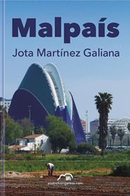 MALPAÍS | 9788412597257 | MARTÍNEZ GALIANA, JOTA