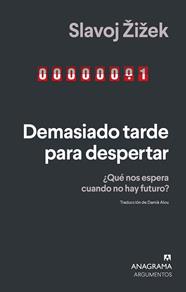 DEMASIADO TARDE PARA DESPERTAR | 9788433924230 | ŽIŽEK, SLAVOJ