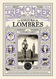 IREMONGER 3: LA CONJURA DE LOMBRES ( CATALA ) | 9791387748456 | CAREY, EDWARD