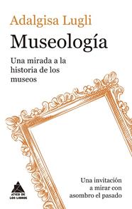 MUSEOLOGÍA | 9791387592707 | LUGLI, ADALGISA