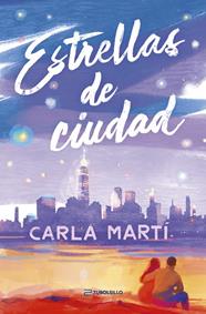 ESTRELLAS DE CIUDAD | 9791387739256 | MARTÍ, CARLA
