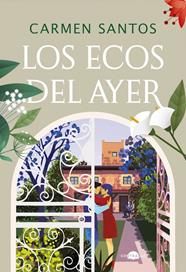 LOS ECOS DEL AYER | 9788419822772 | SANTOS, CARMEN