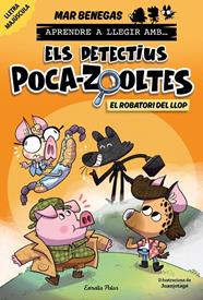 APRENDRE A LLEGIR AMB ELS DETECTIUS POCA-ZOOLTES 11 : EL ROBATORI DEL LLOP | 9791387783358 | BENEGAS, MAR