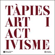 TÀPIES : ART I ACTIVISME | 9788410393028 | DOMÈNECH, GLÒRIA ; HOMS, NÚRIA ; MERCADÈ, ALBERT