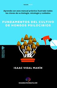 FUNDAMENTOS DEL CULTIVO DE HONGOS PSILOCIBIOS | 9788418943607 | VIDAL MARÍN, ISAAC