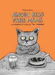 NINGÚN BESO PARA MAMÁ | 9788412804171 | UNGERER, TOMI ; SAPIN, MATHIEU