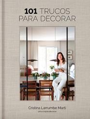 101 TRUCOS PARA DECORAR | 9788419466969 | LARRUMBE MARTÍ (@TRUCOSPARADECORAR), CRISTINA 
