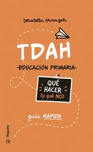 TDAH : QUÉ HACER (Y QUE NO) | 9788419794666 | ARCANGELI, DONATELLA