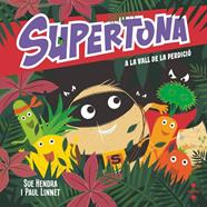 SUPERTONA A LA VALL DE LA PERDICIÓ | 9788466153997 | HENDRA, SUE ; LINNET, PAUL