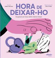 HORA DE DEIXAR-HO | 9788419478511 | MARTINEZ FERNÁNDEZ, ANDREA ; ARRIBAS RODRÍGUEZ, CINTA