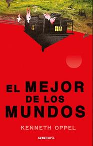 MEJOR DE LOS MUNDOS, EL | 9786075841243 | OPPEL, KENNETH