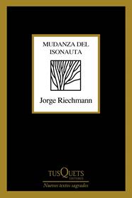 MUDANZA DEL ISONAUTA | 9788490668436 | REICHMANN, JORGE