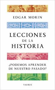 LECCIONES DE LA HISTORIA | 9788430624188 | MORIN, EDGAR