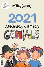 CALENDARI 2021 DE LES TRES BESSONES. AMIGUES I AMI | 9788418197215 | CAPDEVILA I VALLS, ROSER
