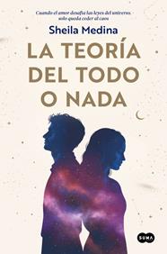 TEORÍA DEL TODO O NADA, LA | 9788491299356 | MEDINA, SHEILA