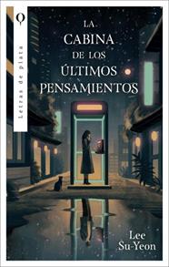 CABINA DE LOS ÚLTIMOS PENSAMIENTOS, LA | 9788492919963 | SU-YEON, LEE