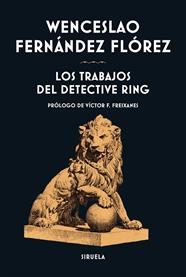 TRABAJOS DEL DETECTIVE RING, LOS | 9791388032103 | FERNÁNDEZ FLÓREZ, WENCESLAO