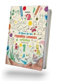 LIBRO DE LOS PEQUEÑOS GRANDES ARTISTAS 1, EL | 9786316544162 | SANZ, MARIANA