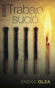 TRABAJO SUCIO | 9788410246324 | OLZA, ENEKO