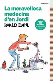 MERAVELLOSA MEDECINA D'EN JORDI, LA | 9788410190757 | DAHL, ROALD