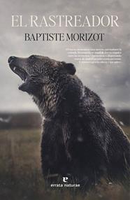 RASTREADOR, EL | 9788419158376 | MORIZOT, BAPTISTE