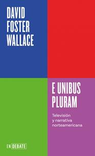 E UNIBUS PLURAM | 9788410433410 | WALLACE, DAVID FOSTER