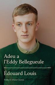 ADEU A L'EDDY BELLEGUEULE | 9788417353544 | LOUIS, ÉDOUARD 