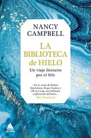 BIBLIOTECA DE HIELO, LA | 9788417743451 | CAMPBELL, NANCY