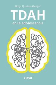 TDAH EN LA ADOLESCENCIA | 9788466245494 | QUICIOS ABERGEL, BORJA