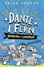 DANTE I FERN 2: GAIREBÉ NO SOBREVIU AL CAMPAMENT | 9788448967963 | GORDON, BRIAN