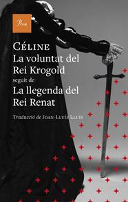 VOLUNTAT DEL REI KROGOLD, LA | 9791388369131 | CÉLINE, LOUIS-FERDINAND