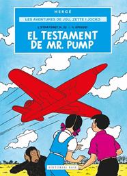AVENTURES DE JOE, ZETTE I JOCKO 1 : EL TESTAMENT DE MR. PUMP | 9791387728069 | REMI "HERGÉ", GEORGES
