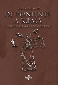 DE PONIENTE A ROMA | 9788430978991 | LOPEZ GUETO, AURORA