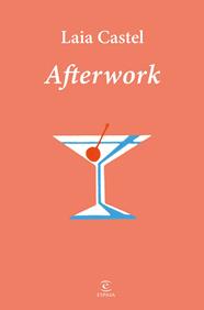 AFTERWORK | 9788467081282 | CASTEL, LAIA