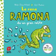 RANA RAMONA DA UN GRAN SALTO, LA | 9788413184432 | DENCHFIELD, NICK ; PARKER, ANT