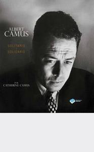 ALBERT CAMUS : SOLITARIO Y SOLIDARIO | 9788415115731 | CAMUS, CATHERINE
